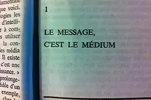 Citation de Marshall McLuhan: «Le message, c'est le médium»