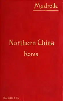 Couverture d'un ouvrage de Madrolle, Northern China, 1912, traduit en anglais