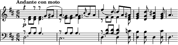 \version "2.18.2"
<<
\new Staff \relative c' {
\clef "treble"
\tempo "Andante con moto"
\key d \major
\time 6/8
<<{\stemDown c8\rest \p <d fis>8 <d fis> <d fis>4. c8\rest <e g>8 <e g> <e g>4. } \\ { \stemUp a'4\rest a8\rest a8\rest g, ^ (gis a4.) ~ a8 \grace cis16 (b8) a}>>
<<{\stemDown c,8\rest fis8 fis fis4 <d fis>8 } \\ { \stemUp fis'4 (d8) ~ d a ais}>>
<e g b>4 <d g d'>8 <e g cis!>4 <e g b>8 a4.
}
\new Staff \relative c {
\clef "bass"
\key d \major
\time 6/8
\tempo 4 = 100
<<{\stemDown d2. } \\ { \stemUp b'8\rest a a a4. }>>
<<{\stemDown cis,2. } \\ { \stemUp b'8\rest a a a4. }>>
<<{\stemDown d,4. ~ d4 } \\ { \stemUp b'8\rest <a d> <a d> <a d>4 }>>
<d, c'>8 <d b'>4 <d b'>8 d4 <d cis'>8 d4.
}
>>