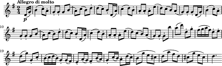 \relative c' {
\version "2.18.2"
\key g \major
\time 2/4
\tempo "Allegro di molto"
\tempo 4 = 140
\partial 8 d16 \p (g)
b4 (c8-.) a-.
g-. g-. g b
(a) c (b) d-.
d (c) b-. d,16 (a')
c4 (d8) b-.
a-. a-. a-. e' (d)
c (b) a (g) g-. g-.
d16 (g)
b4 (c8-.) a-.
g-. g-. g b
(a) c (b) d-.
d (c) b-. d,16 (a')
c4 (d8) b-.
a-. a-. a-. e' (d)
c (b) a (g) g-. g-.
b' a (d) d,-. g-.
fis16 (g a fis) d8-. e-.
d (g) g,-. c-.
b16 (c d b) g8-. g16 (fis)
e8-. a16 (g) fis8-. b16 (a)
g8-. c16 (b) a8-. d16 (c)
b8 (g' e cis)
d (a' fis d)
cis (g' e cis)
d4.
}