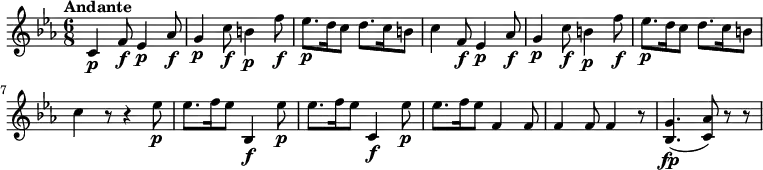 \relative c'' {
\version "2.18.2"
\key ees \major
\time 6/8
\tempo "Andante"
c,4\p f8 \f ees4\p aes8 \f
g4\p c8 \f b4\p f'8 \f
ees8.\p d16 c8 d8. c16 b8
c4 f,8\f ees4 \p aes8\f
g4 \p c8\f b4\p f'8\f
ees8. \p d16 c8 d8. c16 b8
c4 r8 r4 ees8\p
ees8. f16 ees8 bes,4\f ees'8 \p
ees8. f16 ees8 c,4\f ees'8 \p
ees8. f16 ees8 f,4 f8
f4 f8 f4 r8
<bes, g'>4.\fp (<c aes'>8) r8 r8
}