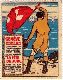 Centenaire de l'entrée de Genève dans la Confédération suisse, juin 1914.