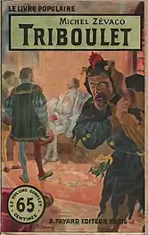 Couverture illustrée par Gino Starace pour le roman Triboulet de Michel Zévaco (mai 1910).