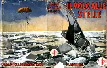 Il volo alle stelle de Roberto Mandel (it), Romantica Mondiale no 42, Sonzogno, 1931.