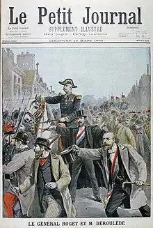 Chef de la Ligue des patriotes, Paul Déroulède tente un coup d'État le 23 février 1899 en cherchant à entraîner les troupes du général Roget vers le palais de l'Élysée (Le Petit Journal, 1899).