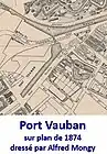 Port Vauban sur plan de 1874