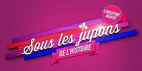 Image illustrative de l’article Sous les jupons de l'Histoire