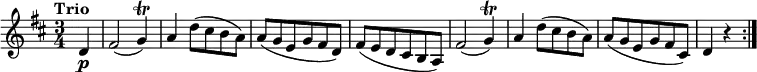 \relative c'' {
\version "2.18.2"
\key d \major
\time 3/4
\tempo "Trio"
\tempo 4 = 140
\partial 4 d,4 \p
fis2 (g4 \trill)
a d8 (cis b a)
a (g e g fis d)
fis (e d cis b a)
fis'2 (g4 \trill)
a d8 (cis b a)
a (g e g fis cis)
d4 r \bar ":|."
}