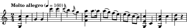 \relative c' {
\version "2.18.2"
\key c \major
\time 2/4
\tempo "Molto allegro" 4 = 160
<g g' c>4 c' g g c' c
\appoggiatura c16 b4 \appoggiatura a16 g4 <f, c' a'>4 a'8. a16
a8 (g) f (e) e (d) c (b) <g, e' c'>4 c <g g' c>4 c' <g d'>4 r4
}