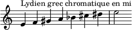 {
\override Score.TimeSignature #'stencil = ##f
\relative c' {
\clef treble \time 7/4
e4^\markup { Lydien grec chromatique en mi } f gis a bes cis dis e2
}}
