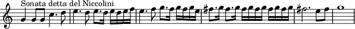 \header {
tagline = ##f
}
\score {
\new Staff \with {
\remove "Time_signature_engraver"
}
\relative c'' {
\key c \major
\time 4/4
\tempo 4 = 96
%\autoBeamOff
\clef treble
\override Rest #'style = #'classical
\set Staff.midiInstrument = #"trumpet"
% Sonata « detta del Niccolini »
g4^"Sonata detta del Niccolini" g8 g c4. d8 | e4. d8 e8. d16 e d e f | e4. f8 g8. f16 g f g e | fis8. g16 fis8. g16 fis g fis g fis g fis g | fis2. e8 fis | g1
}
\layout {
\context {
\Score
\remove "Metronome_mark_engraver"
}
}
\midi {}
}