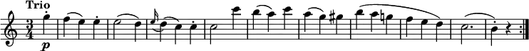 \version "2.18.2"
\relative c'' {
\key c \major
\time 3/4
\tempo "Trio "
\tempo 4 = 160
\partial 4 g'4-. \p
f (e) e-.
e2 (d4)
\grace e16 (d4) (c) c-.
c2 c'4
b (a) c
a (g) gis
b (a g! f e d)
c2. (b4-.) r \bar ":|."
}